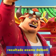 resultado exame delboni